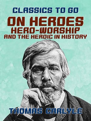 cover image of On Heroes, Hero-Worship, and the Heroic in History
